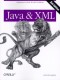 Java & XML, 2nd Edition: Solutions to Real-World Problems