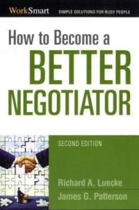 How to Become a Better Negotiator (Work Smart)