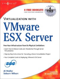 Virtualization with VMware ESX Server