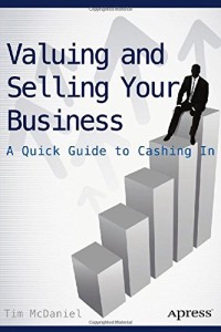 Valuing and Selling Your Business: A Quick Guide to Cashing In