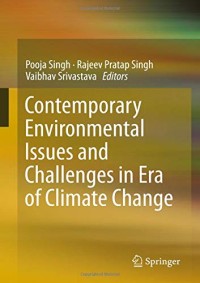 Contemporary Environmental Issues and Challenges in Era of Climate Change