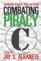 Combating Piracy: Intellectual Property Theft and Fraud