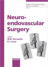 Neuroendovascular Surgery (Progress in Neurological Surgery, Vol. 17)