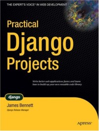 Practical Django Projects (Pratical Projects)