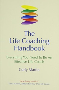 The Life Coaching Handbook