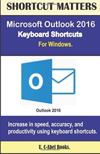 Microsoft Outlook 2016 Keyboard Shortcuts For Windows