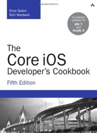 The Core iOS Developer's Cookbook (5th Edition) (Developer's Library)