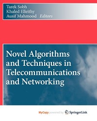 Novel Algorithms and Techniques in Telecommunications and Networking