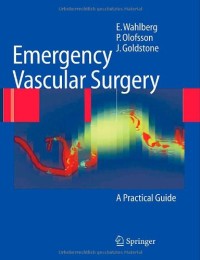 Emergency Vascular Surgery: A Practical Guide