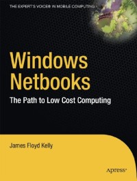Windows Netbooks: The Path to Low-Cost Computing (Path to Low Cost Computing)