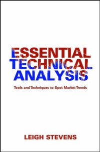 Essential Technical Analysis: Tools and Techniques to Spot Market Trends