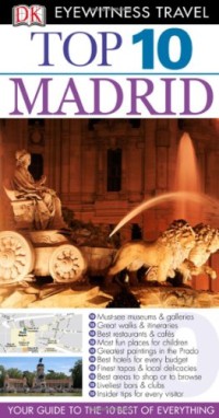 Top 10 Madrid (Eyewitness Top 10 Travel Guides)