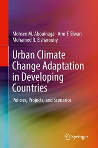 Urban Climate Change Adaptation in Developing Countries: Policies, Projects, and Scenarios