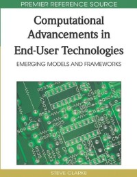Computational Advancements in End-user Technologies: Emerging Models and Frameworks