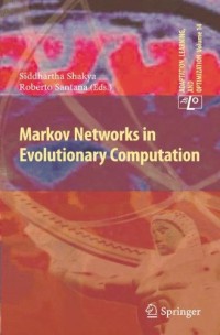 Markov Networks in Evolutionary Computation (Adaptation, Learning, and Optimization)