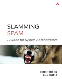 Slamming Spam : A Guide for System Administrators