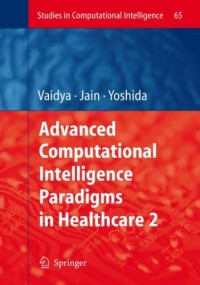 Advanced Computational Intelligence Paradigms in Healthcare - 2 (Studies in Computational Intelligence)