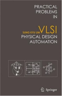 Practical Problems in VLSI Physical Design Automation
