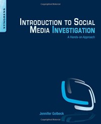 Introduction to Social Media Investigation: A Hands-on Approach