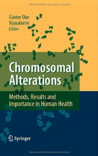 Chromosomal Alterations: Methods, Results and Importance in Human Health