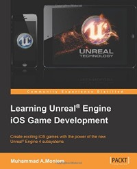 Learning Unreal Engine iOS Game Development