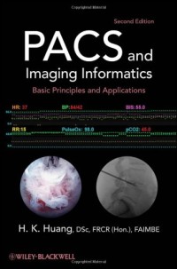 PACS and Imaging Informatics: Basic Principles and Applications