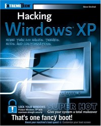 Hacking Windows XP (ExtremeTech)