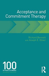 Acceptance and Commitment Therapy (100 Key Points)