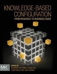 Knowledge-Based Configuration: From Research to Business Cases
