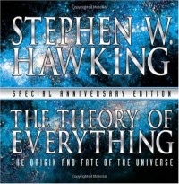 The Theory of Everything: The Origin and Fate of the Universe