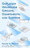 Coplanar Waveguide Circuits Components & Systems
