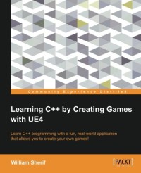 Learning C++ by Creating Games with UE4
