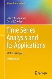 Time Series Analysis and Its Applications: With R Examples (Springer Texts in Statistics)