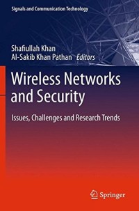 Wireless Networks and Security: Issues, Challenges and Research Trends (Signals and Communication Technology)