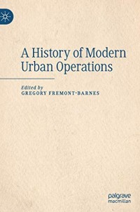 A History of Modern Urban Operations