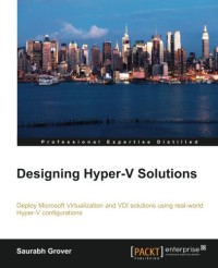 Designing Hyper-V Solutions