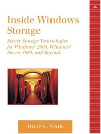 Inside Windows Storage: Server Storage Technologies for Windows Server 2003, Windows 2000 and Beyond