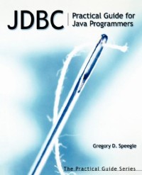 JDBC: Practical Guide for Java Programmers