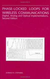 Phase-Locked Loops for Wireless Communications: Digital, Analog and Optical Implementations
