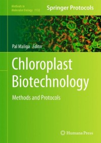 Chloroplast Biotechnology: Methods and Protocols (Methods in Molecular Biology)