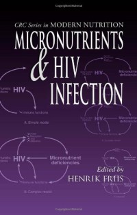Micronutrients and HIV Infection (Modern Nutrition)