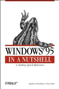 Windows 95 in a Nutshell: A Desktop Quick Reference (In a Nutshell (O'Reilly))