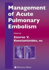 Management of Acute Pulmonary Embolism (Contemporary Cardiology)