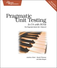 Pragmatic Unit Testing in C# with NUnit, 2nd Edition