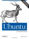 Ubuntu: Up and Running: A Power User's Desktop Guide