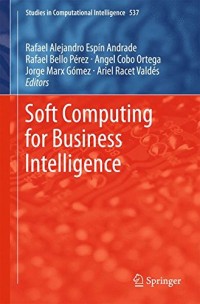 Soft Computing for Business Intelligence (Studies in Computational Intelligence)