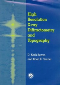 High Resolution X-Ray Diffractometry And Topography