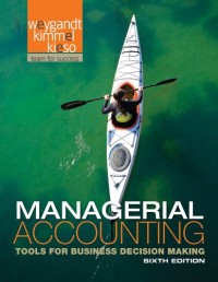 Managerial Accounting: Tools for Business Decision Making