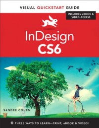 InDesign CS6: Visual QuickStart Guide