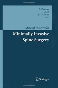 State of the Art for Minimally Invasive Spine Surgery